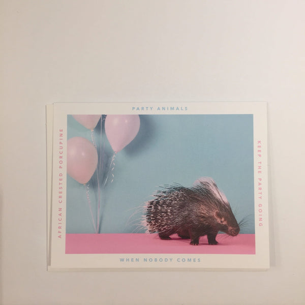 Party Animal Card - When Nobody Comes
